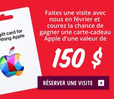 Faites une visite en février et courez la chance de gagner une carte-cadeau Apple d'une valeur de 150 $.