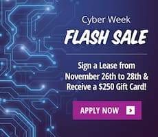 Sign a lease November 26th to 28th and receive a $250 gift card.