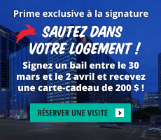 Signez un bail entre le 30 mars et le 2 avril et recevez une carte-cadeau de 200 $ !